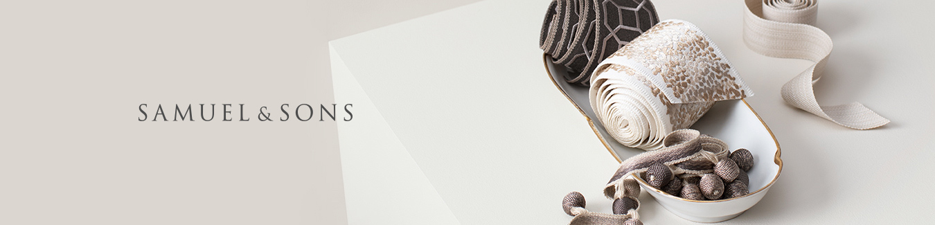 Samuel and Sons trims in various styles