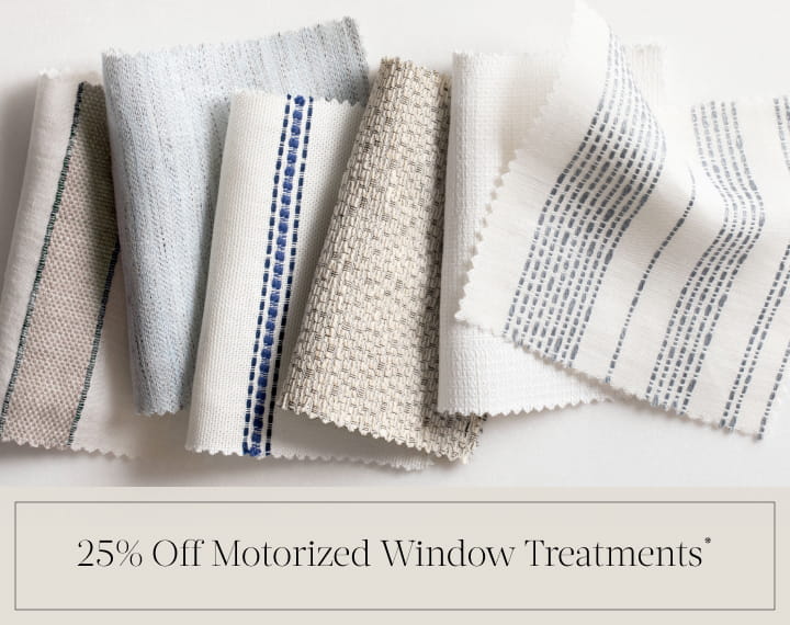25% Off Motorized Window Treatments in black text over an image of various colored material swatches with stripes.