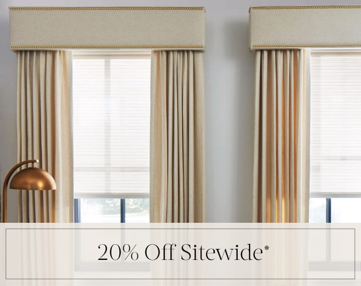 20% Off Sitewide in black text over an image of windows dressed with Drapery and Cornices.